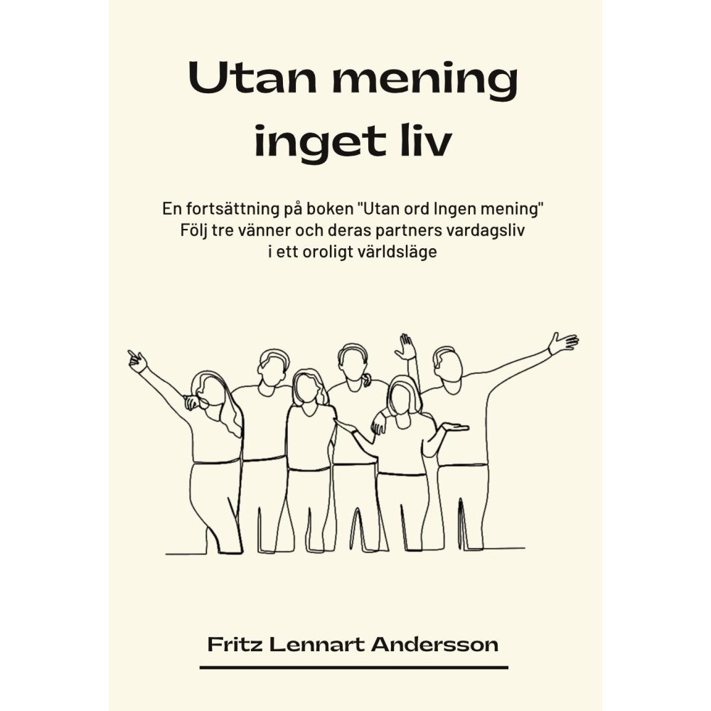 Fritz Lennart Andersson Utan mening inget liv (häftad)