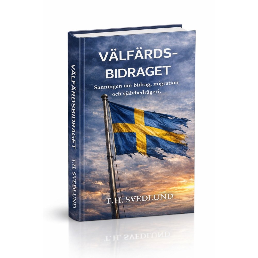 T.H. Svedlund Välfärdsbidraget : Sanningen om bidrag, migration och dess konsekvenser (häftad)