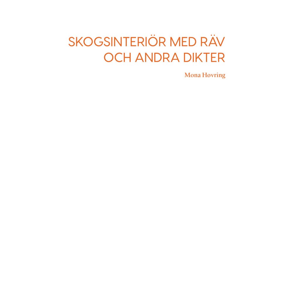 Palaver press Skogsinteriör med räv och andra dikter (häftad)
