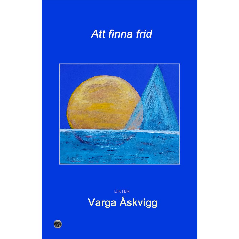 Varga Åskvigg Att finna frid (inbunden)