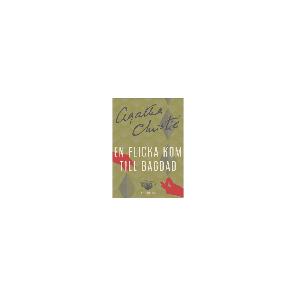 Agatha Christie En flicka kom till Bagdad (häftad)