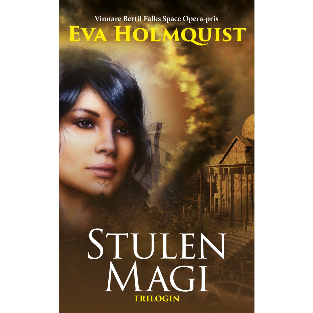 Eva Holmquist Stulen magi (häftad)