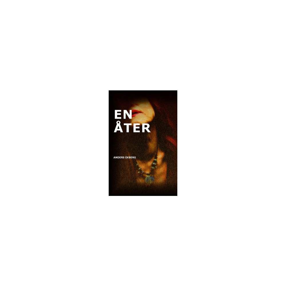 Anders Ekberg En åter (häftad)