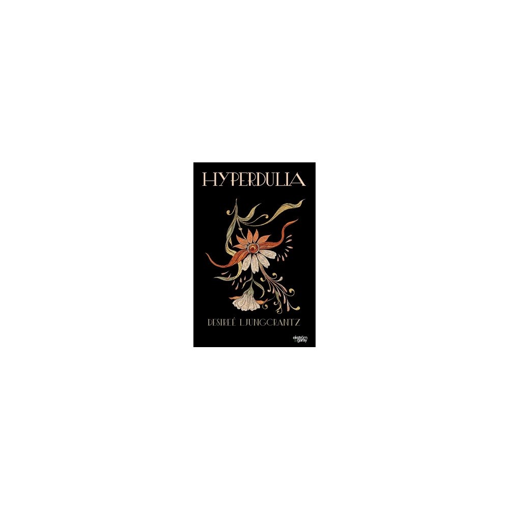 Desireé Ljungcrantz Hyperdulia (häftad)