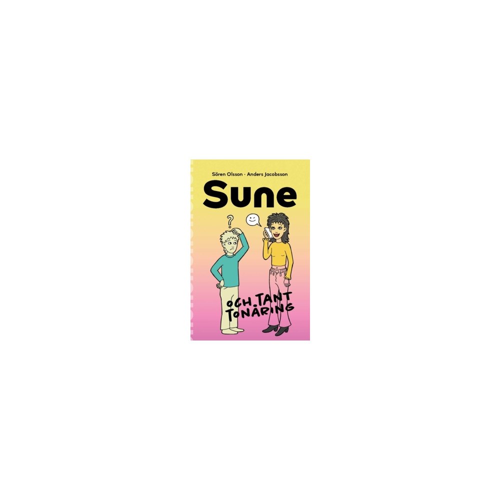 Sören Olsson Sune och tant Tonåring (häftad)