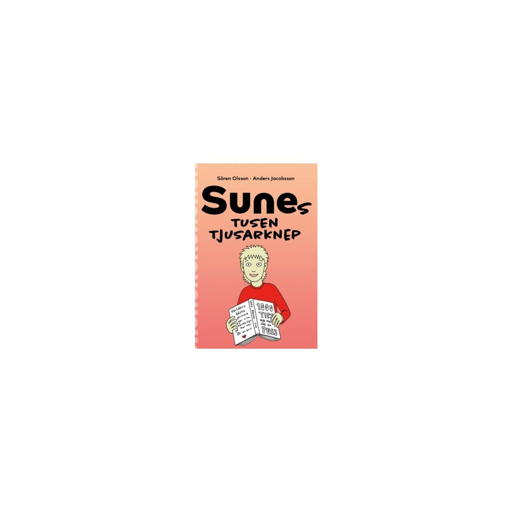 Sören Olsson Sunes tusen tjusarknep (häftad)
