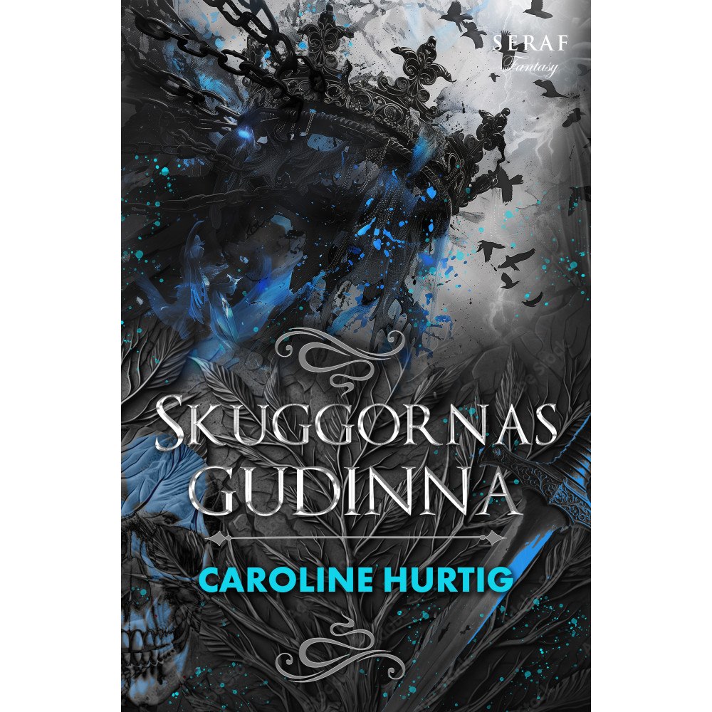 Caroline Hurtig Skuggornas gudinna (häftad)
