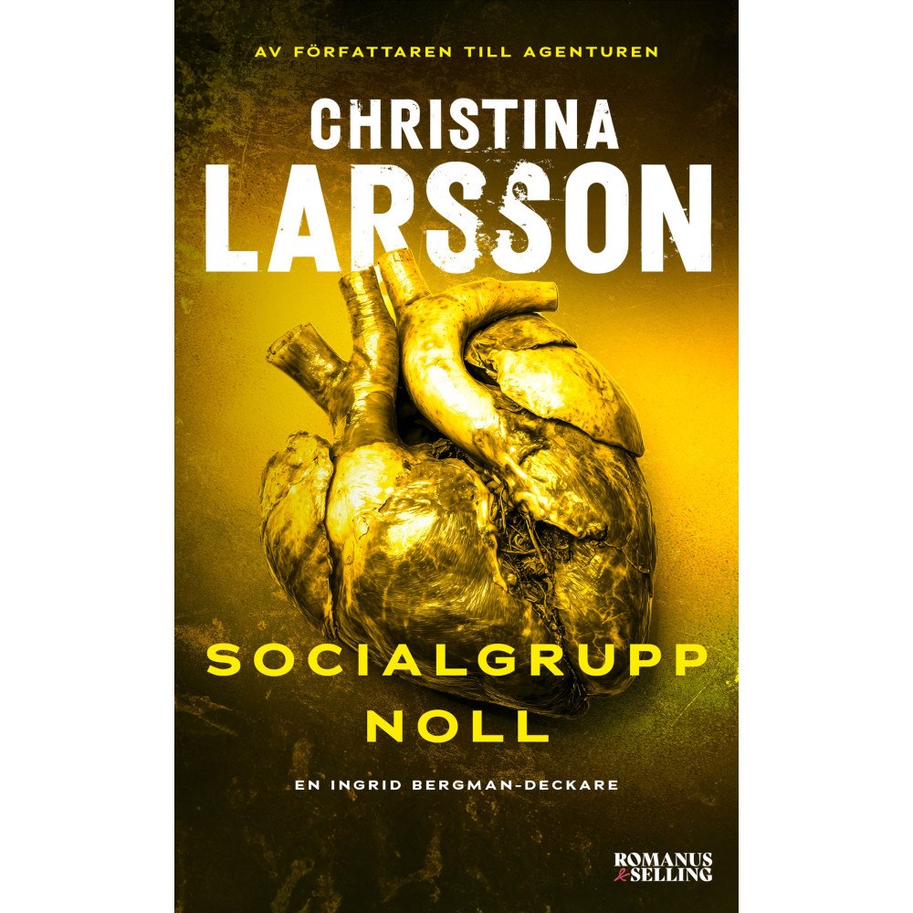 Christina Larsson Socialgrupp noll (häftad)