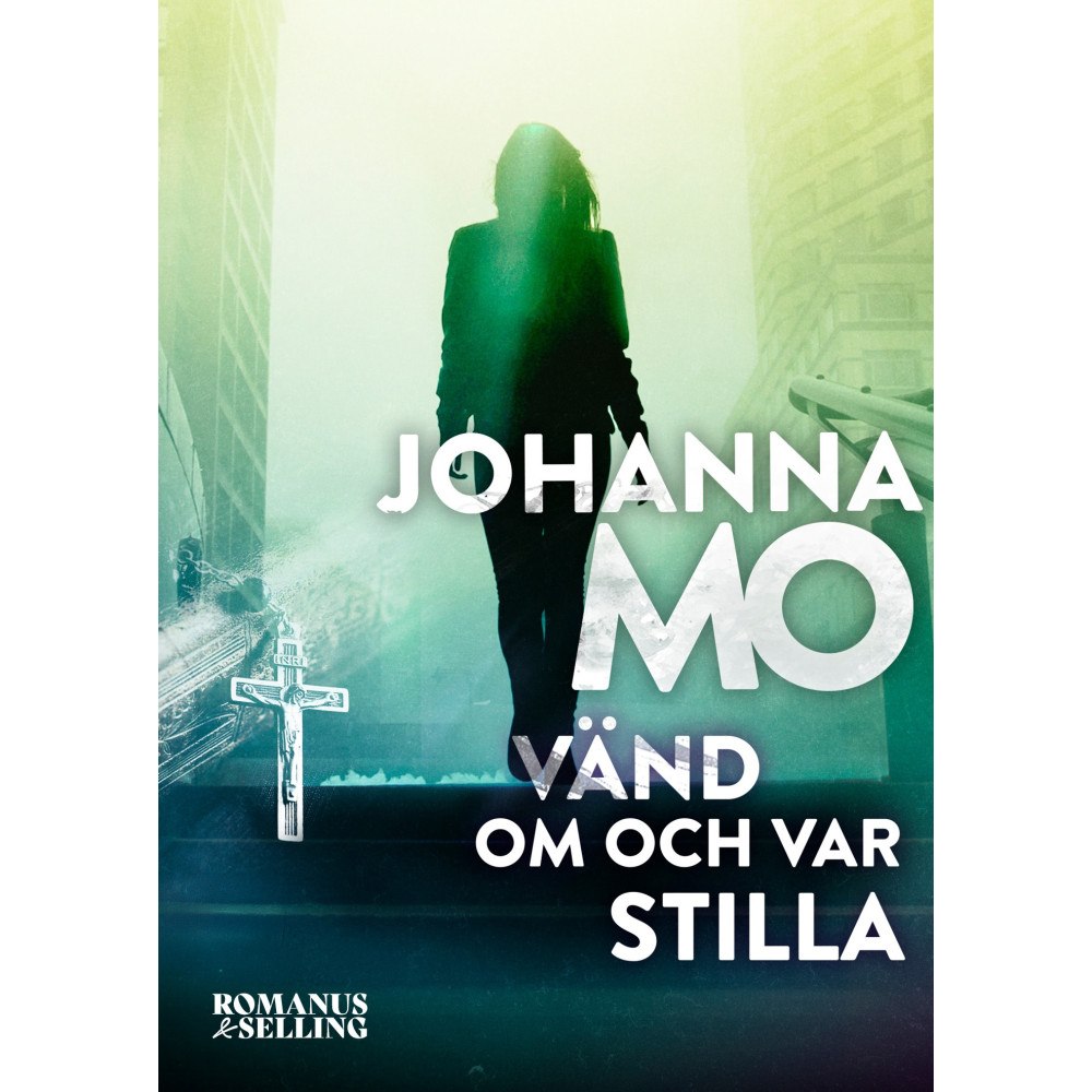 Johanna Mo Vänd om och var stilla (häftad)