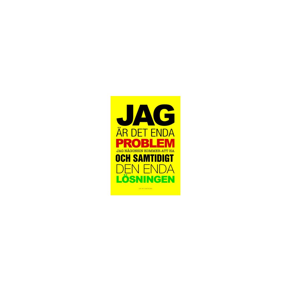 Pernilla Tillander Jag är det enda problem jag någonsin kommer att ha och samtidigt den enda lösningen (häftad)