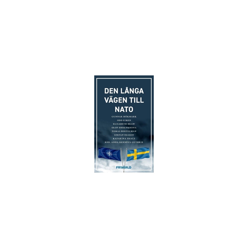 Stefan Olsson Den långa vägen till Nato (häftad)