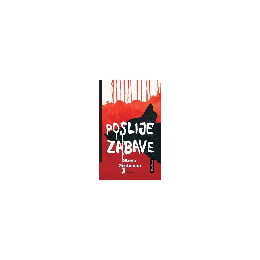 Stevo Grabovac Poslije zabave (häftad, srp)