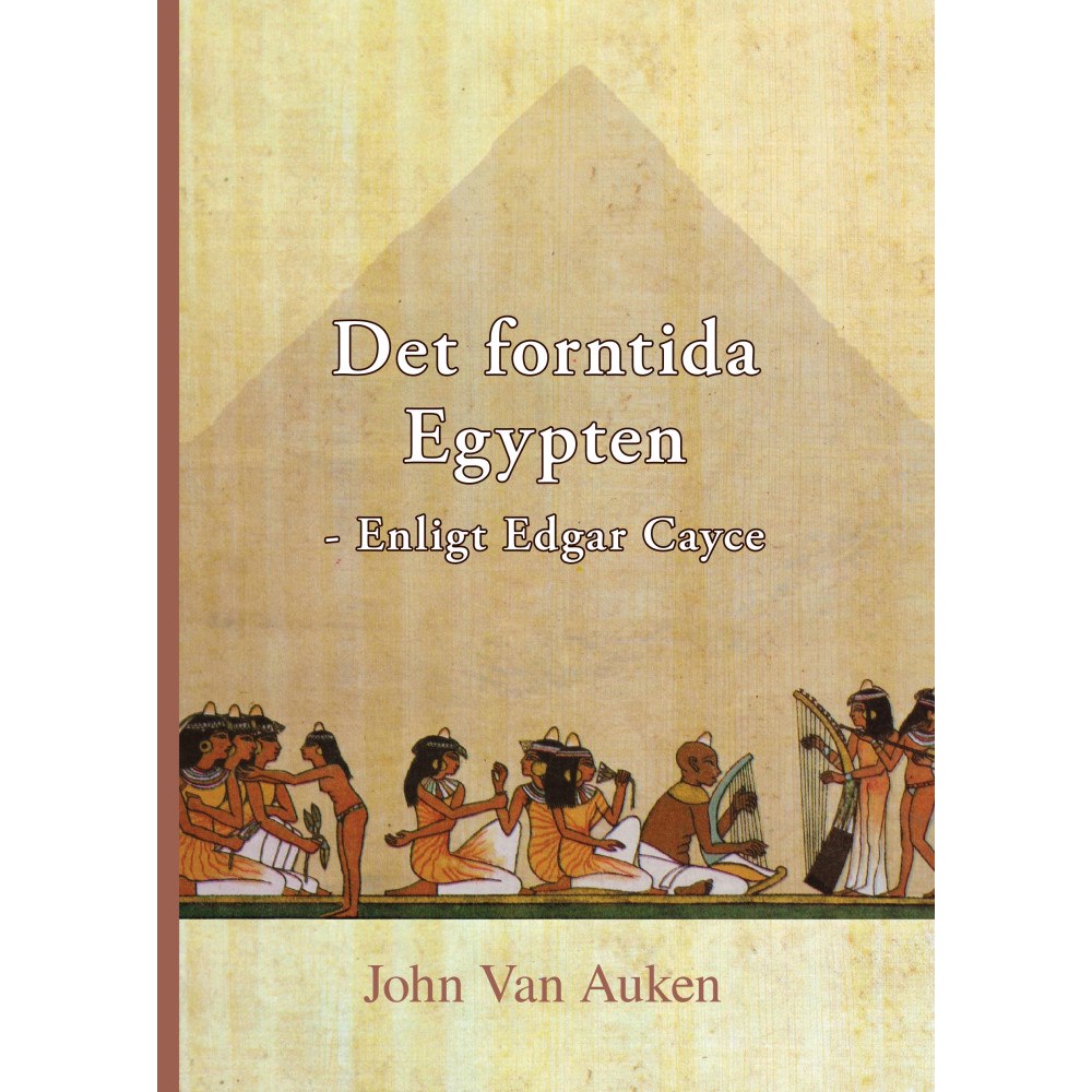 Reincarnation Books Det forntida Egypten : enligt Edgar Cayce (häftad)