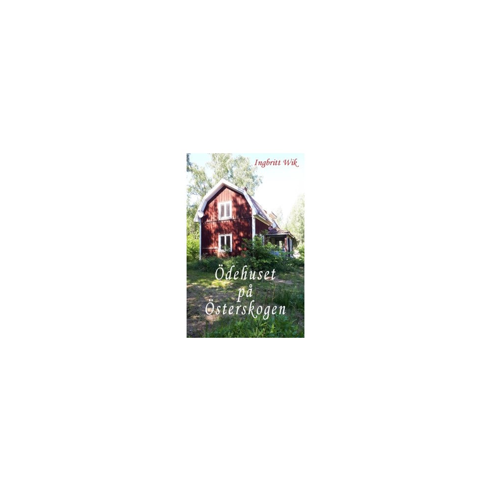Freja Förlag Ödehuset på Österskogen (häftad)