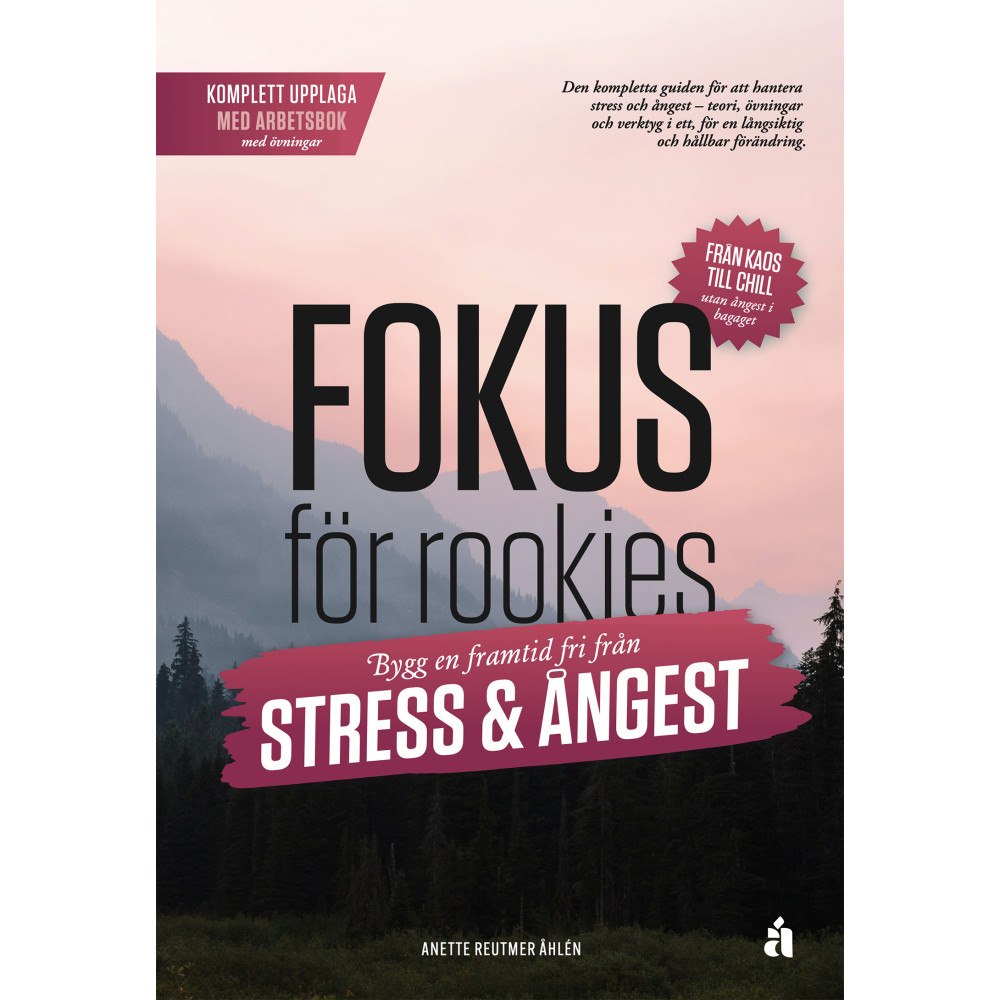 Anette Reutmer Åhlén Fokus för rookies : bygg en framtid fri från stress och ångest - Komplett upplaga med arbetsbok (häftad)