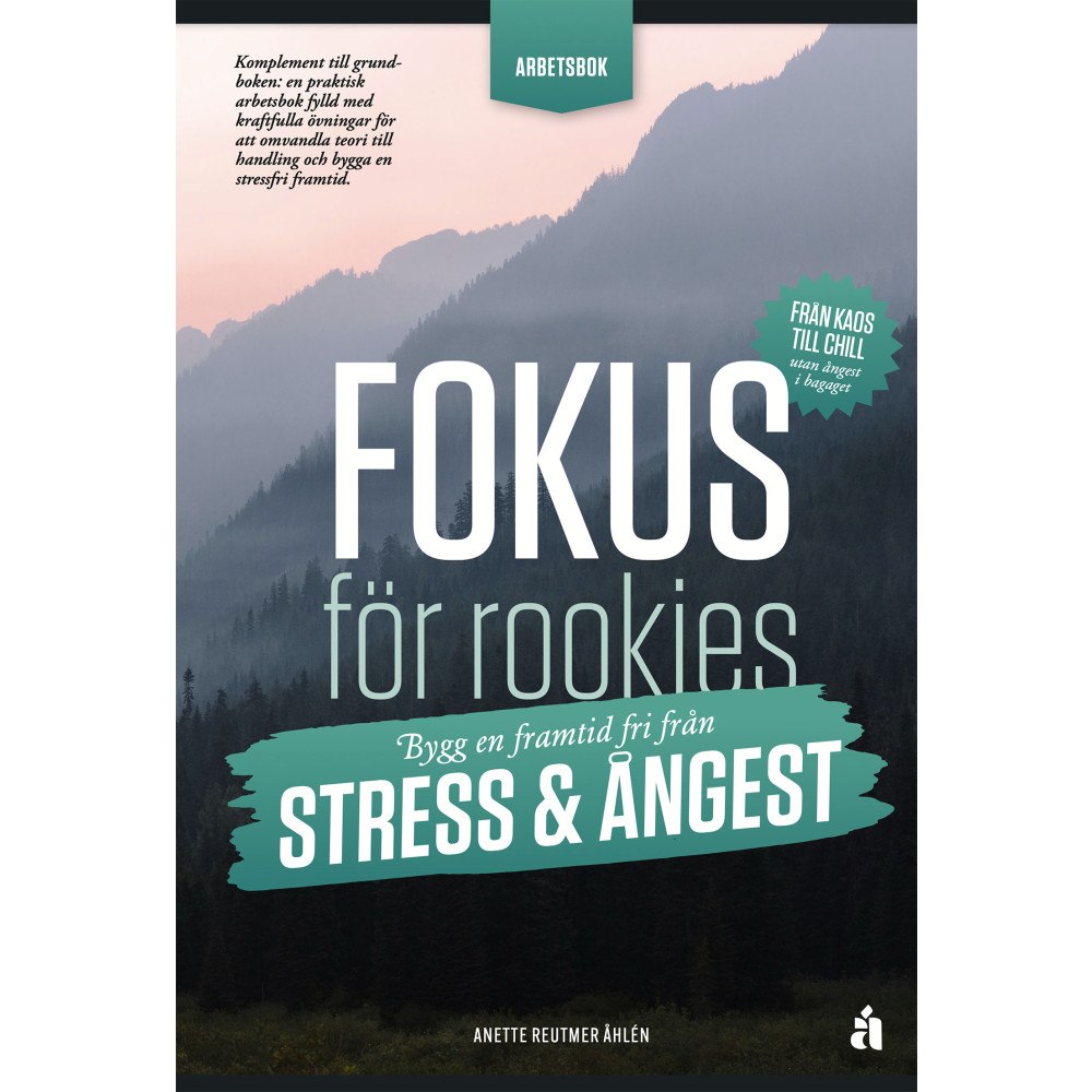 Anette Reutmer Åhlén Fokus för rookies : bygg en framtid fri från stress och ångest - Arbetsbok (häftad)