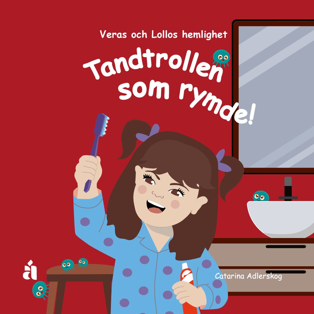 Anette Reutmer Åhlén Tandtrollen som rymde!  : Veras och Lollos hemlighet (inbunden)