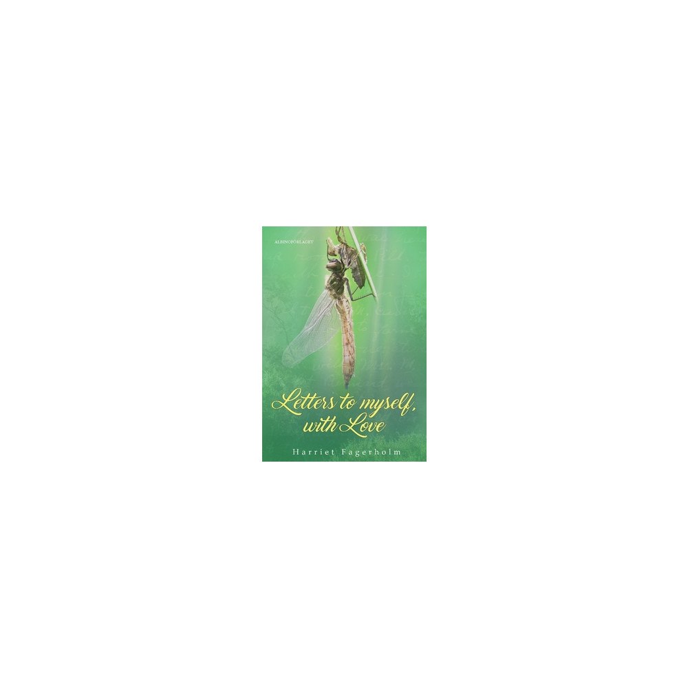 Harriet Fagerholm Letters to myself with love : a guide for self-knowledge (häftad, eng)