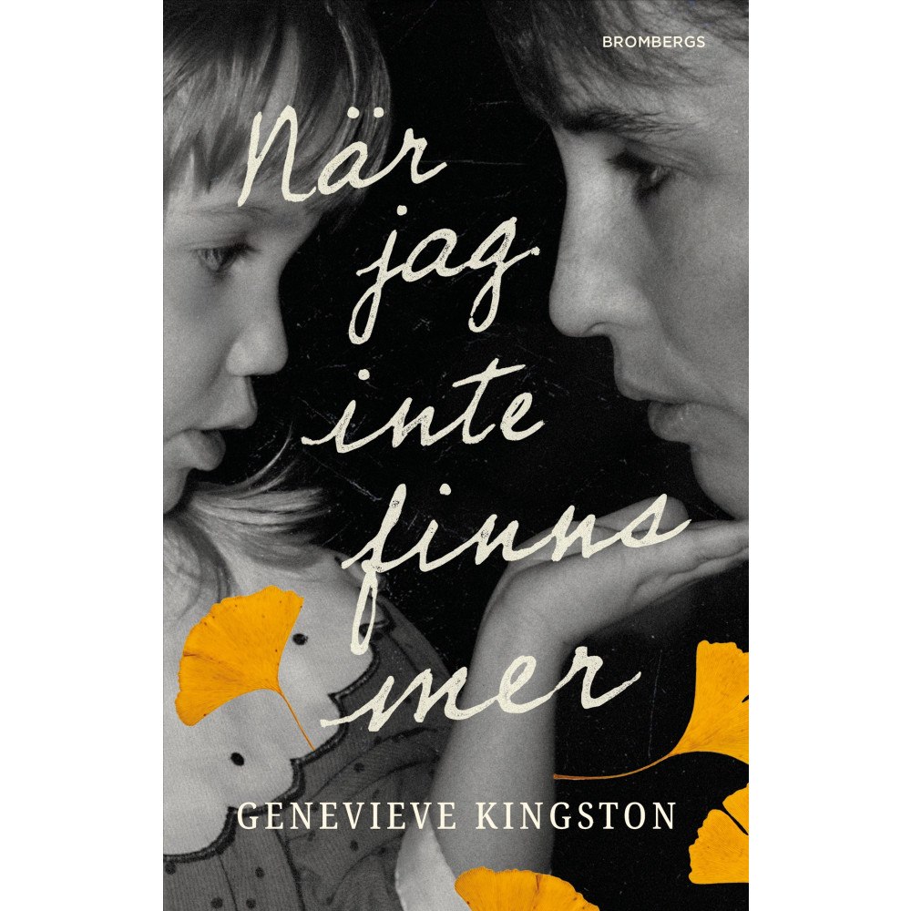 Genevieve Kingston När jag inte finns mer (inbunden)