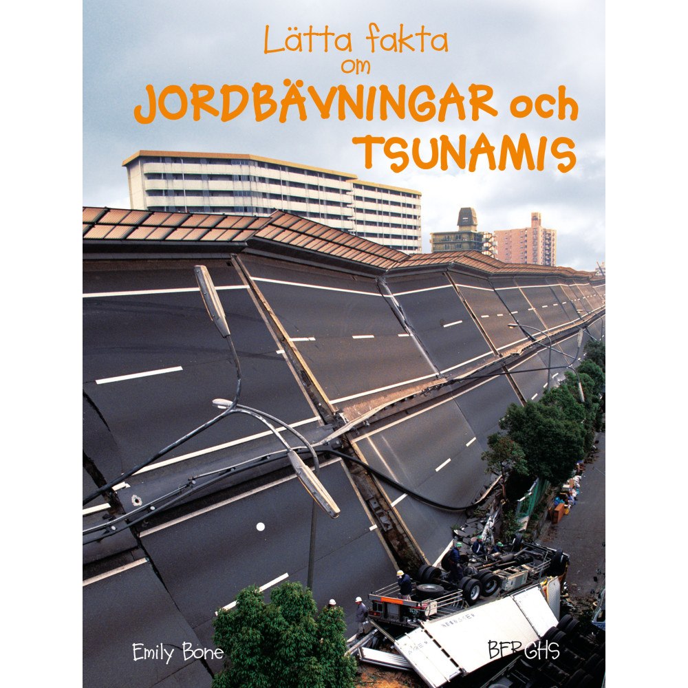 Emily Bone Lätta fakta om jordbävningar och tsunamis (inbunden)