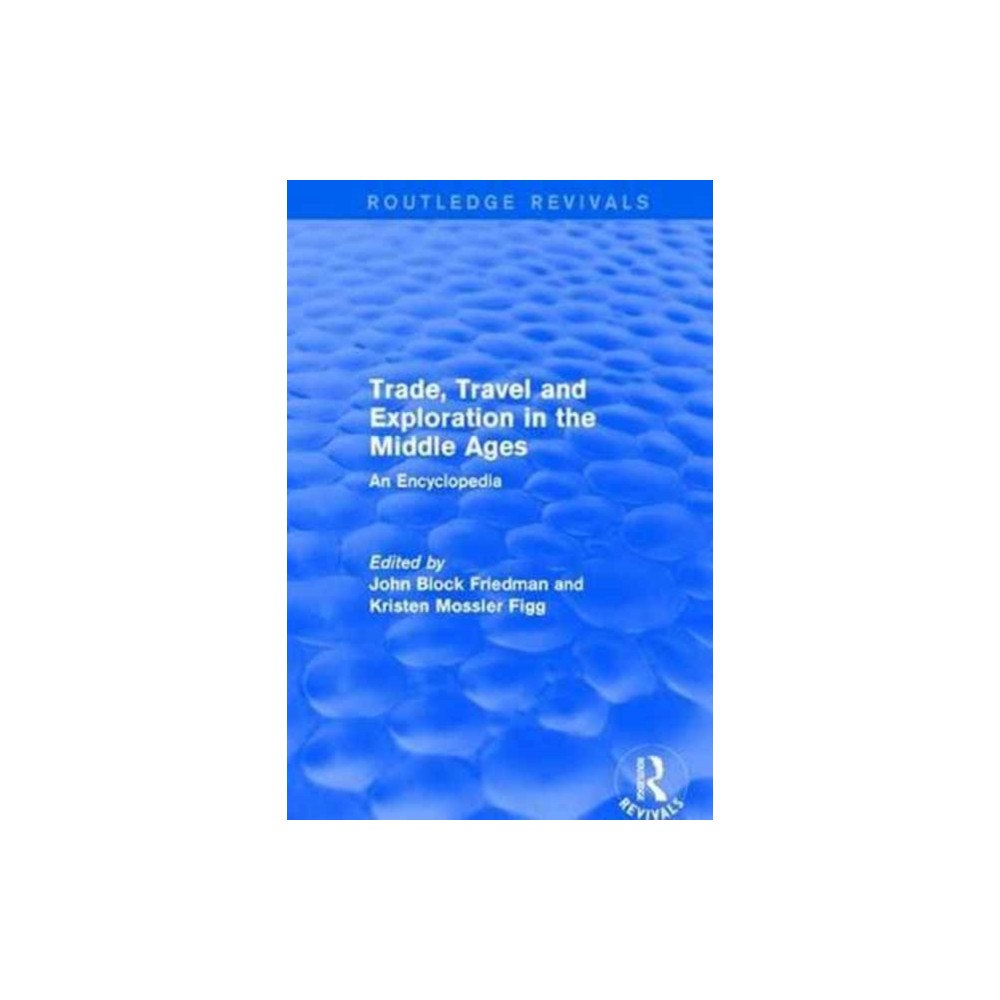 Taylor & francis ltd Routledge Revivals: Trade, Travel and Exploration in the Middle Ages (2000) (inbunden, eng)