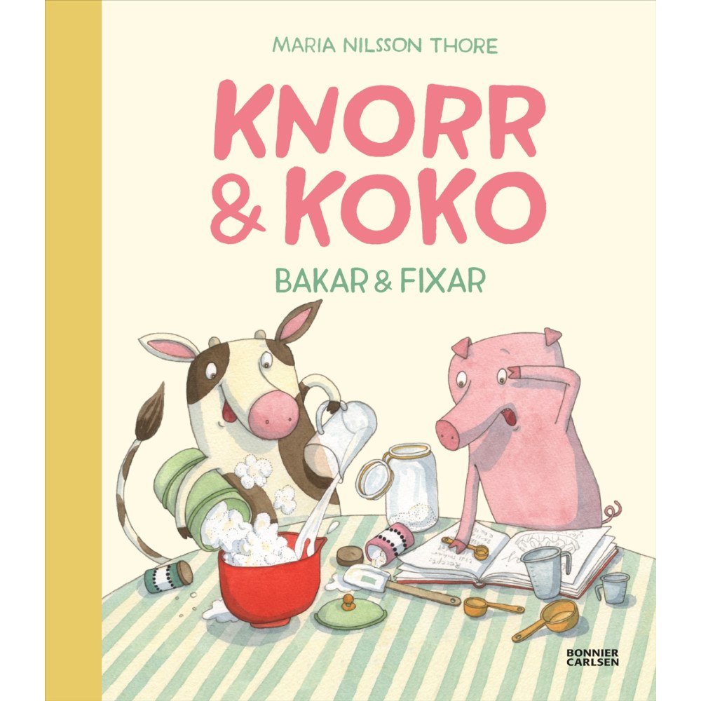 Maria Nilsson Thore Knorr och Koko bakar och fixar (inbunden)