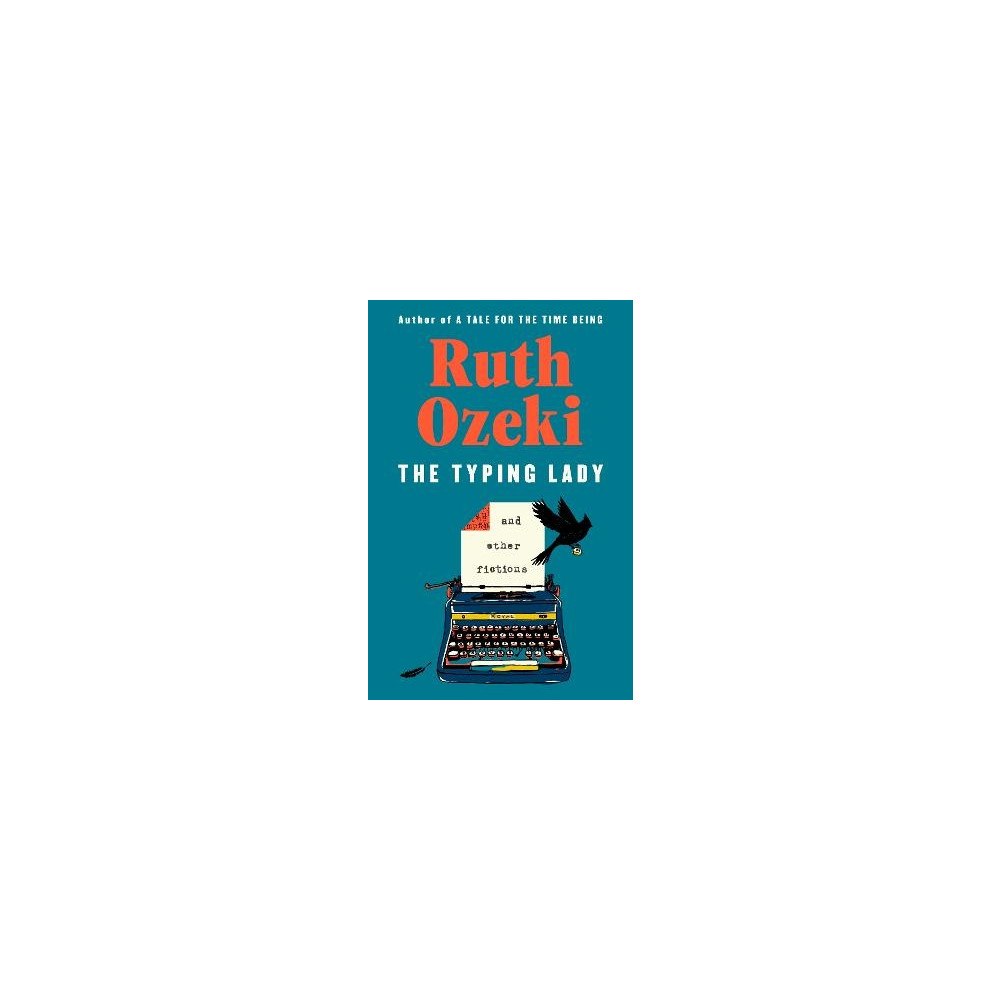 Ruth Ozeki The Typing Lady (inbunden, eng)