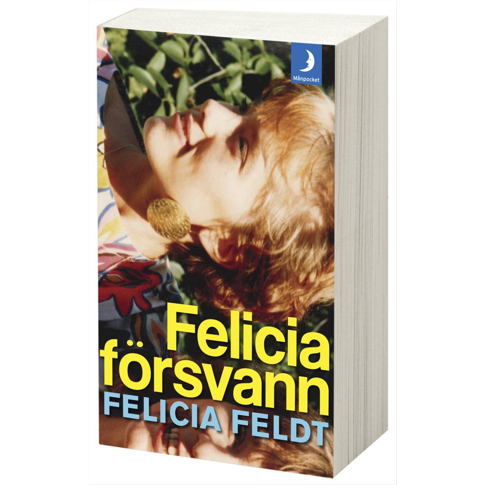Felicia Feldt Felicia försvann (pocket)