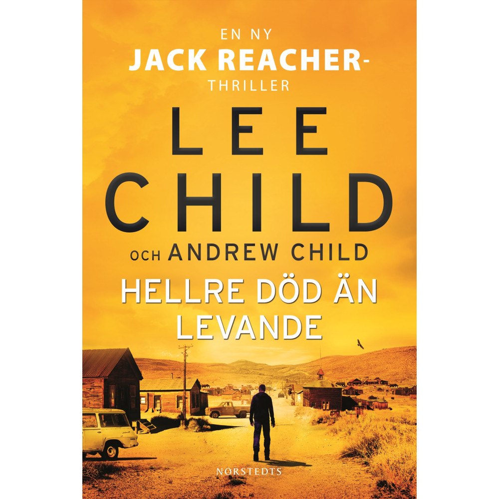 Lee Child Hellre död än levande (inbunden)