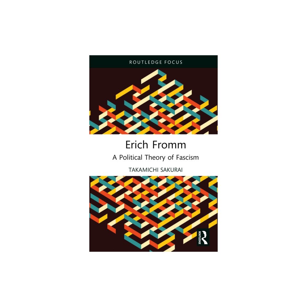 Taylor & francis ltd Erich Fromm (inbunden, eng)