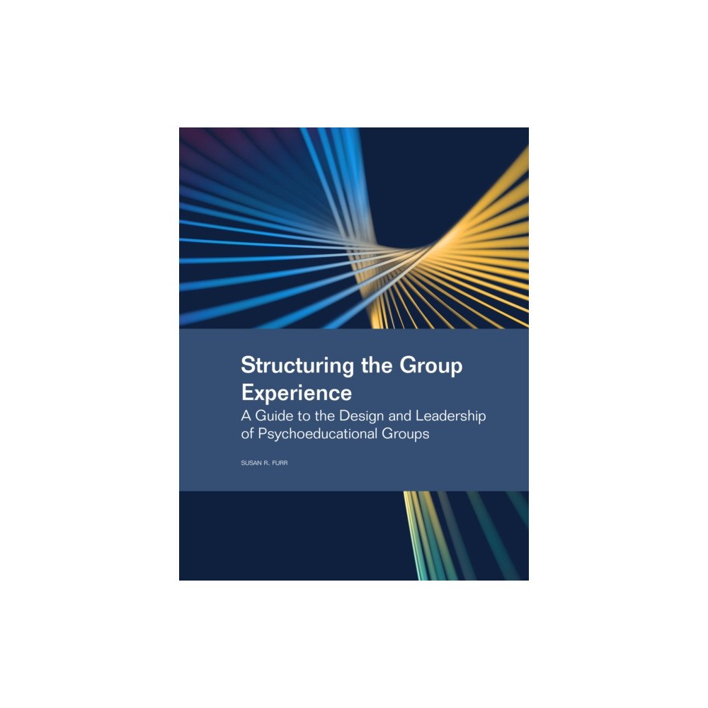 American Counseling Association Structuring the Group Experience (häftad, eng)