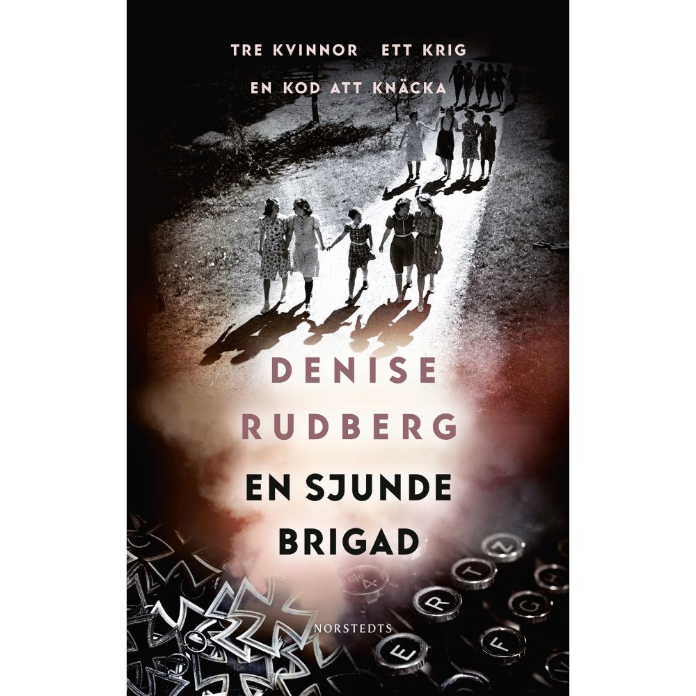 Denise Rudberg En sjunde brigad (inbunden)