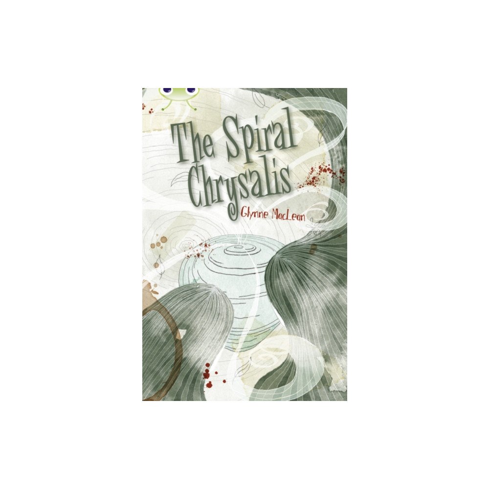 Pearson Education Limited Bug Club Independent Fiction Year 6 Red + The Spiral Chrysalis (häftad, eng)