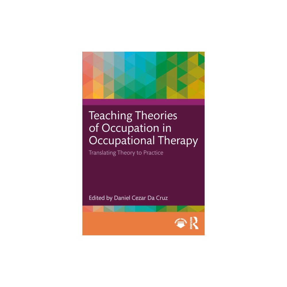 Taylor & francis ltd Teaching Theories of Occupation in Occupational Therapy (häftad, eng)