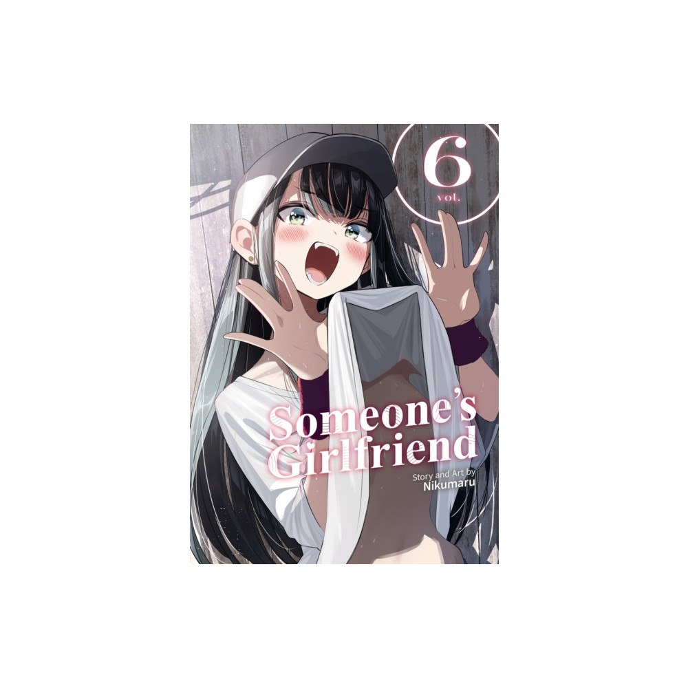 Seven Seas Entertainment, LLC Someone's Girlfriend Vol. 6 (häftad, eng)