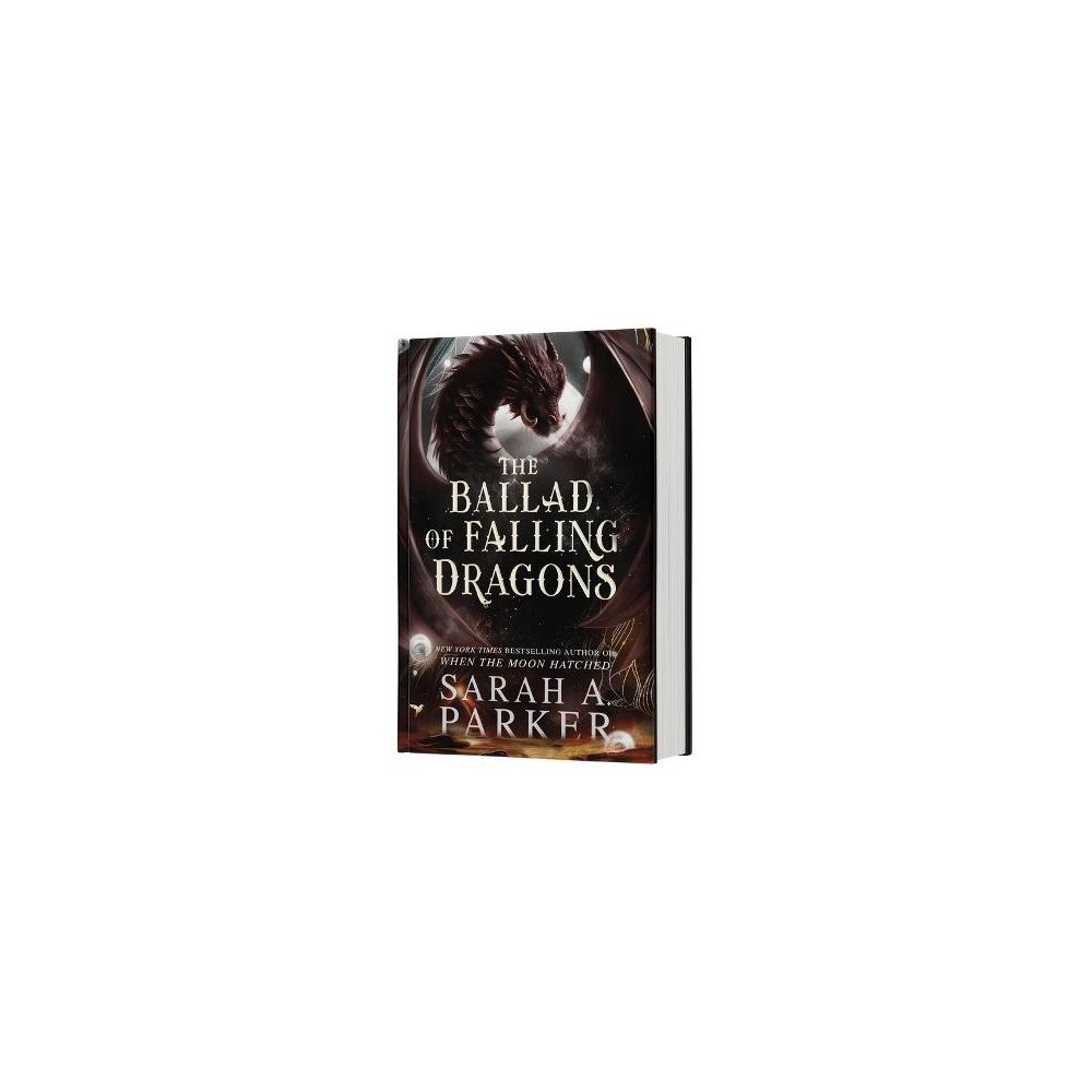 Sarah A Parker The Ballad of Falling Dragons (Standard Edition) (inbunden, eng)
