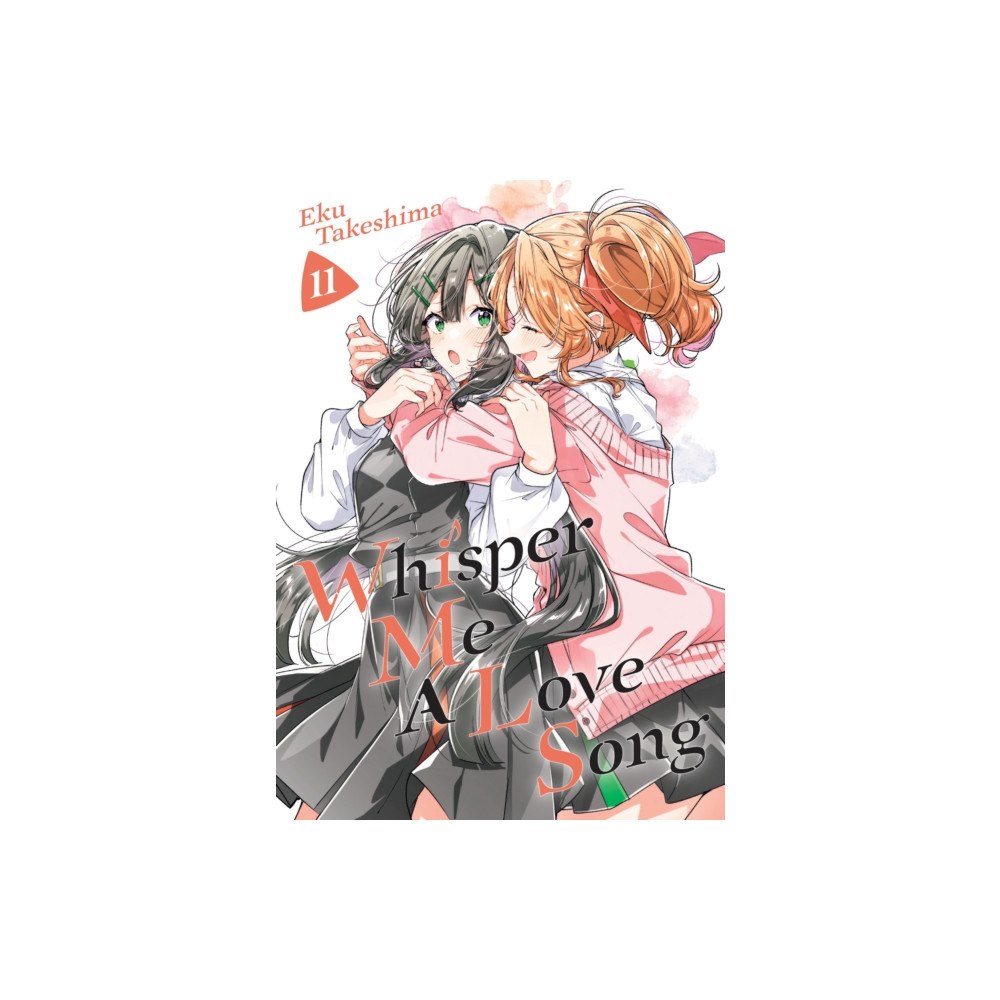 Kodansha America, Inc Whisper Me A Love Song 11 (häftad, eng)