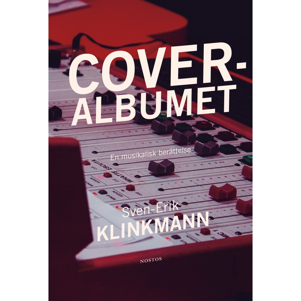 Sven-Erik Klinkmann Coveralbumet : en musikalisk berättelse (bok, danskt band)