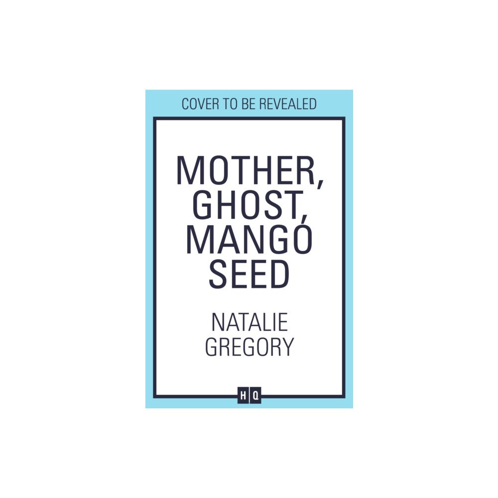 HarperCollins Publishers Mother Ghost Mango Seed (inbunden, eng)