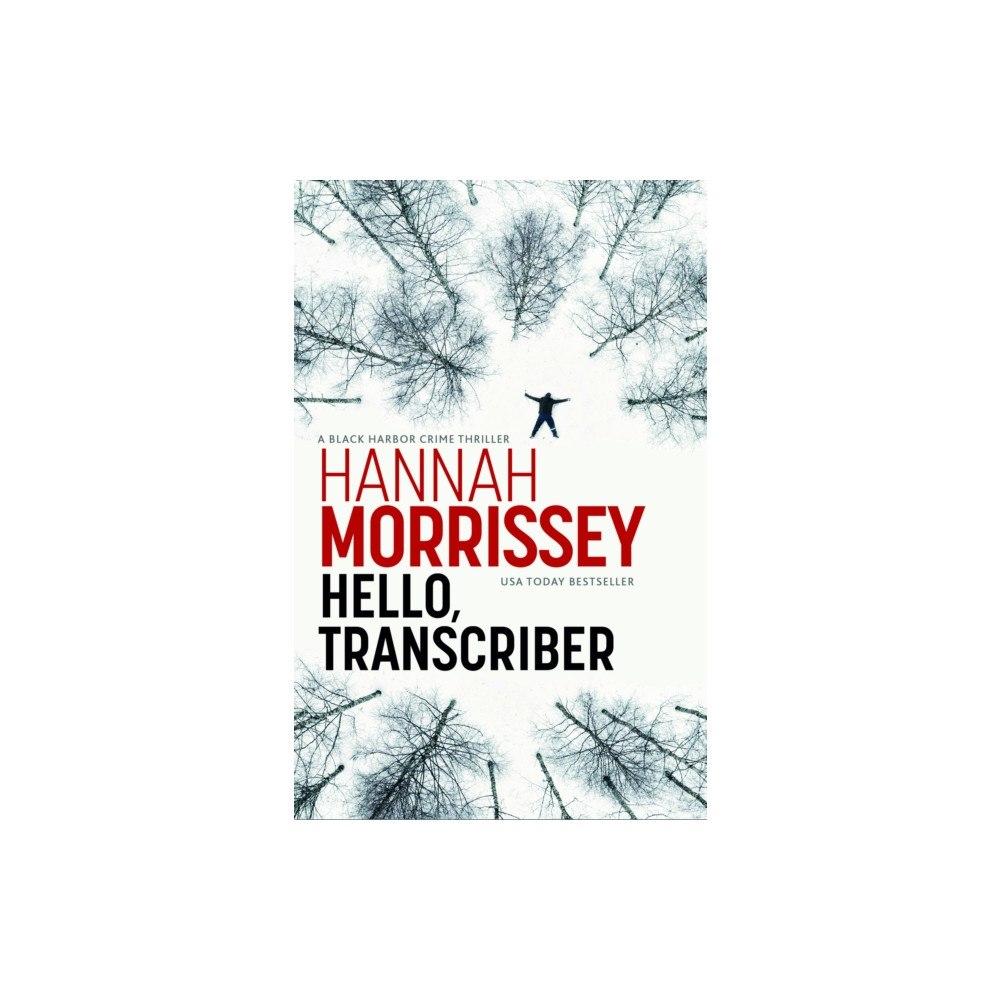Bedford Square Publishers Hello, Transcriber (häftad, eng)