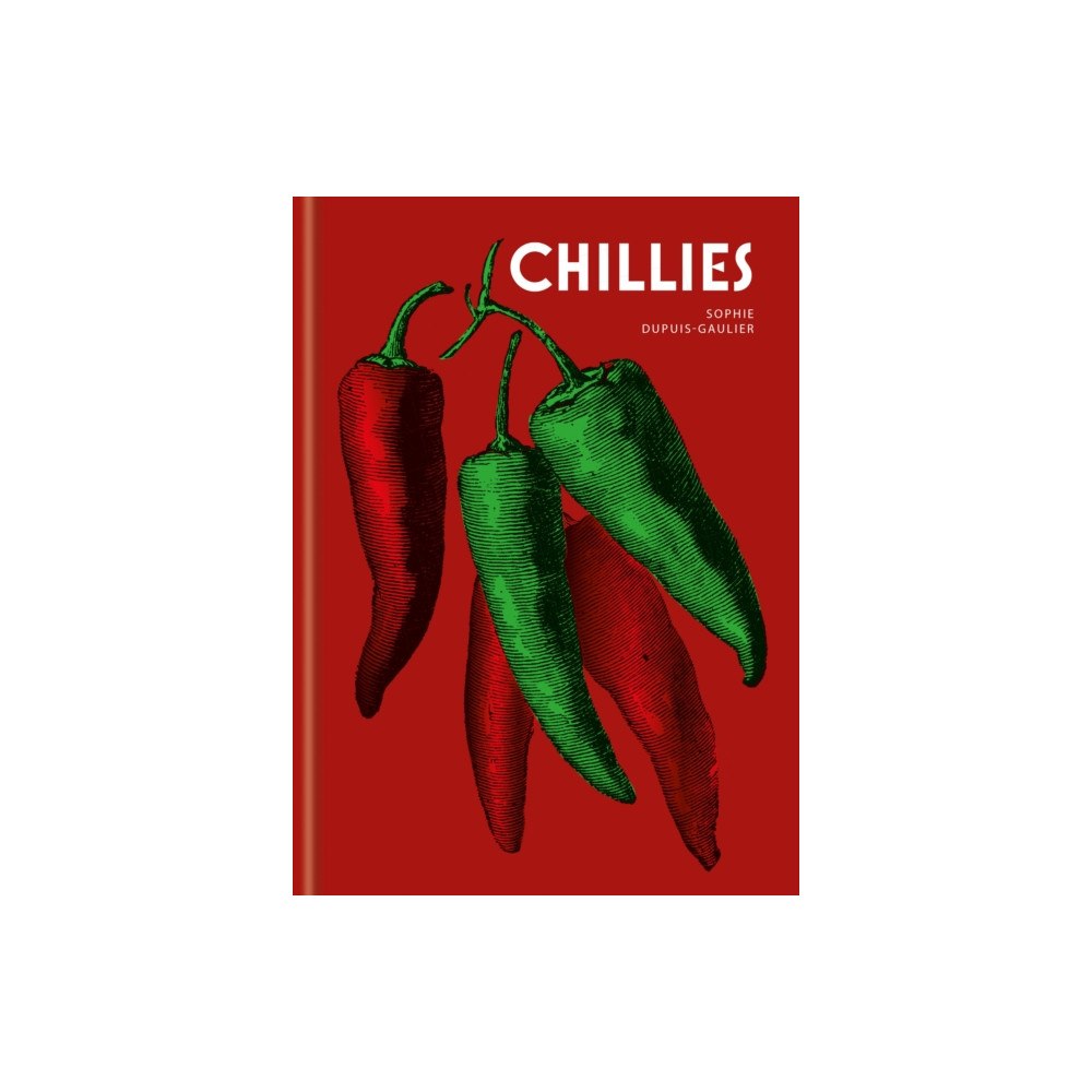 Octopus publishing group Chillies (inbunden, eng)