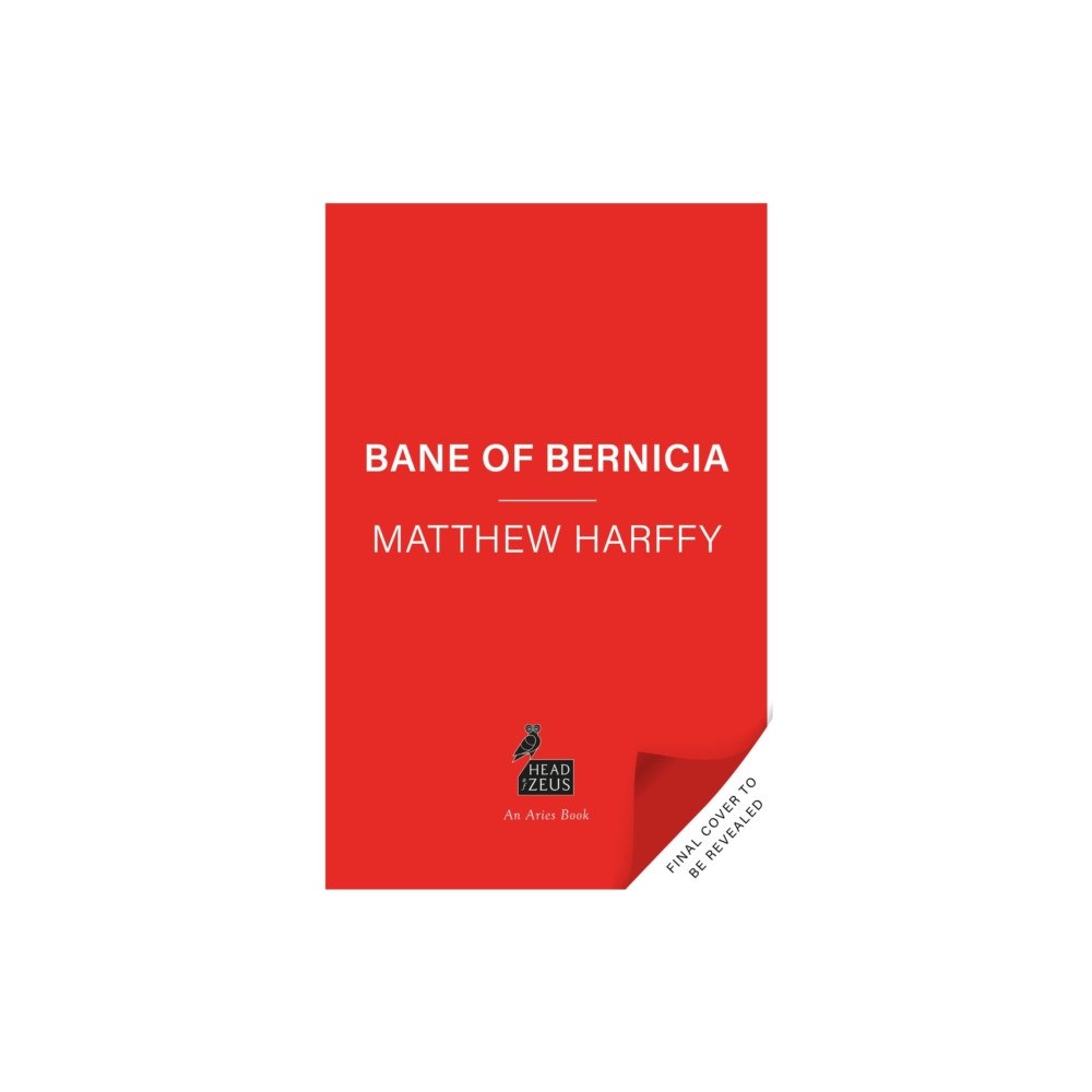 Bloomsbury Publishing PLC Bane of Bernicia (inbunden, eng)