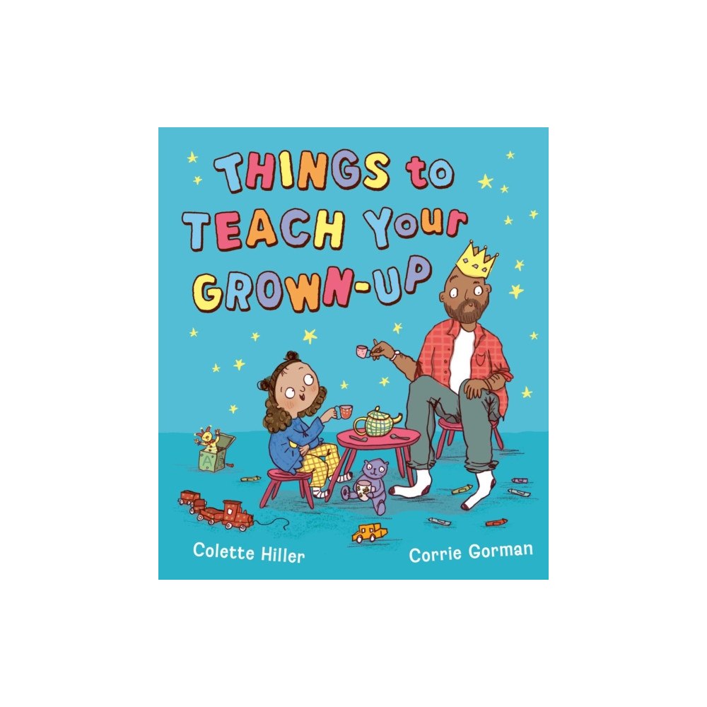 Simon & Schuster Ltd Things to Teach Your Grown-up (inbunden, eng)