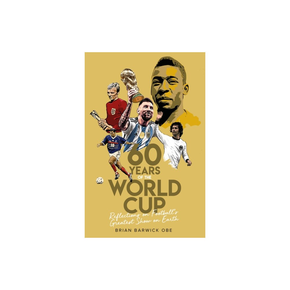 Pitch Publishing Ltd Sixty Years of the World Cup (häftad, eng)