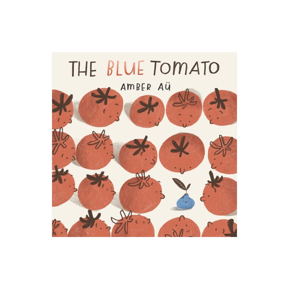 Little Tiger Press Group The Blue Tomato (inbunden, eng)