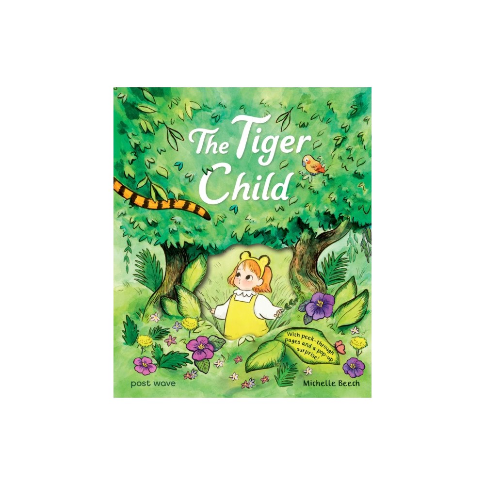 Post Wave Publishing UK Ltd The Tiger Child (inbunden, eng)