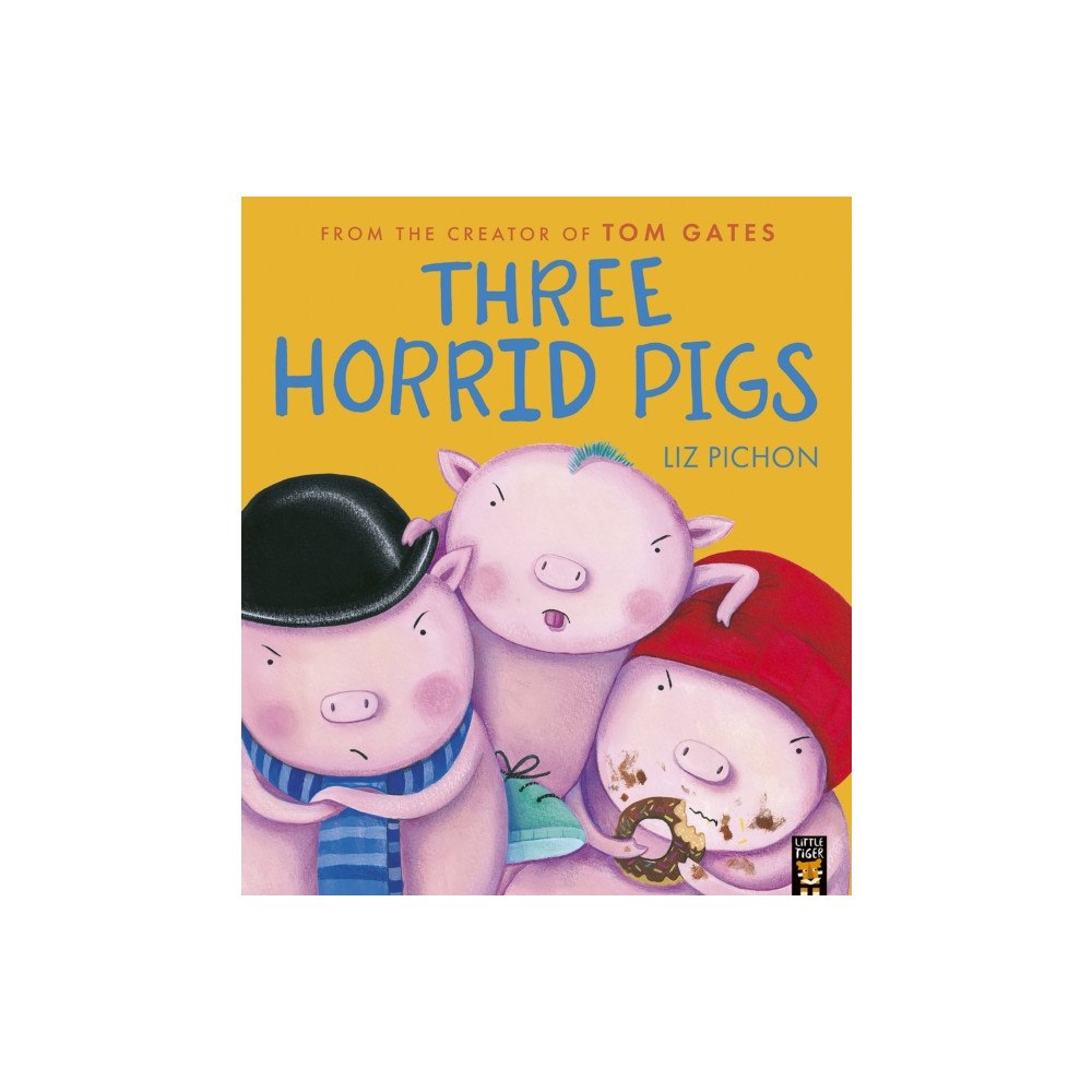 Little Tiger Press Group Three Horrid Pigs (häftad, eng)