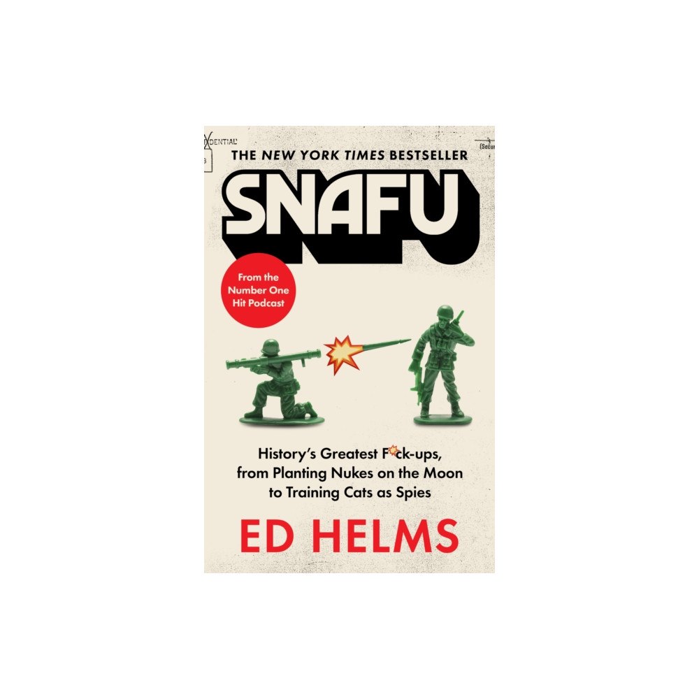 Headline Publishing Group SNAFU: The Definitive Guide to History's Greatest Screwups (häftad, eng)