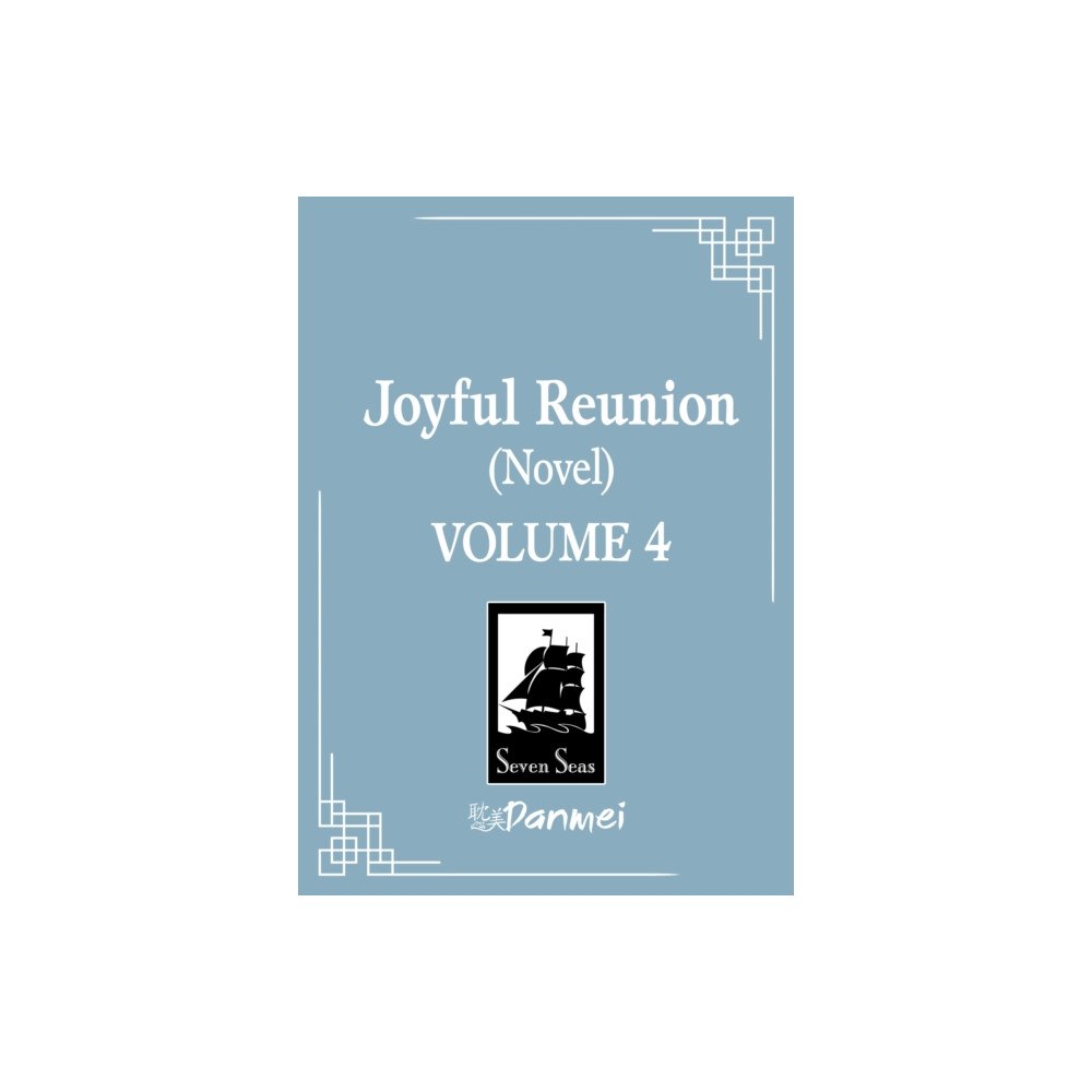 Seven Seas Entertainment, LLC Joyful Reunion (Novel) Vol. 4 (häftad, eng)