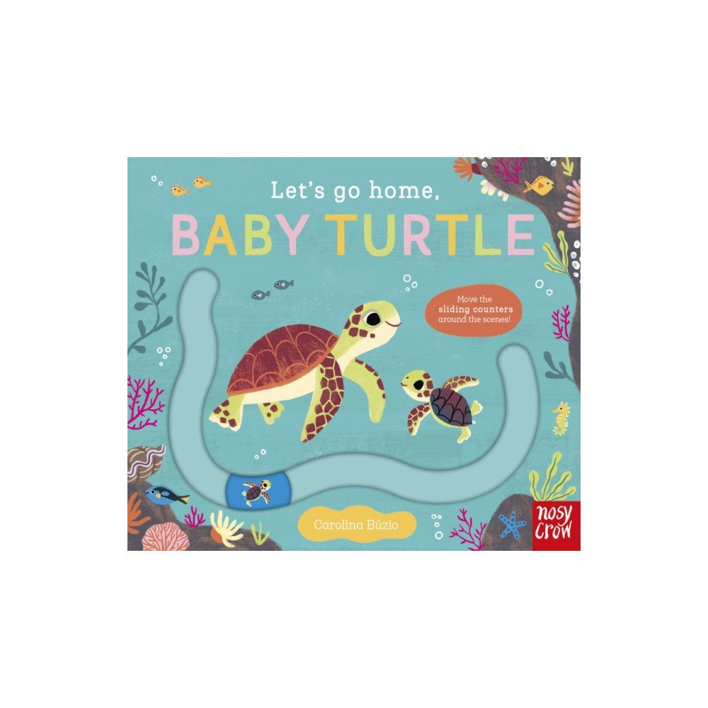 Nosy Crow Ltd Let's Go Home, Baby Turtle (bok, board book, eng)